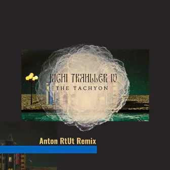 Richi Trahller IV (Anton Rtut Remix) by The Tachyon