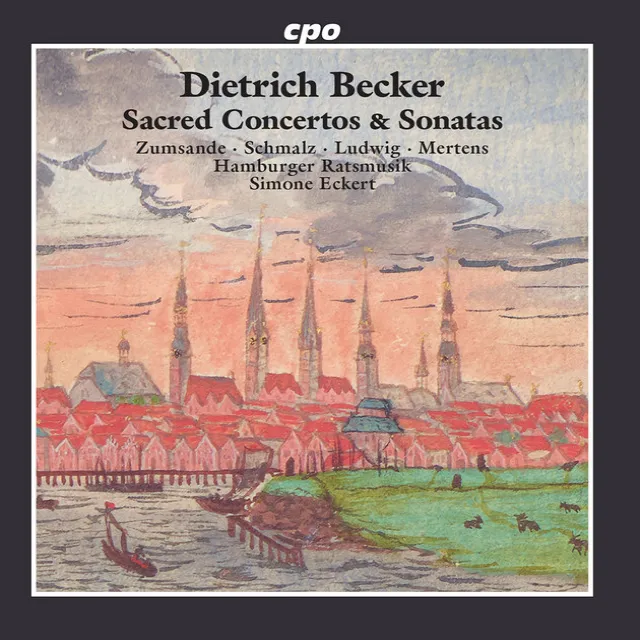 Becker: Sacred Concertos & Sonatas