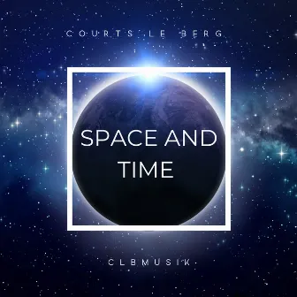 Space and Time by Courts le Berg