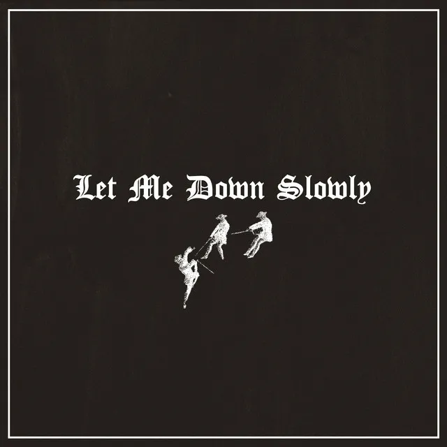 Let Me Down Slowly (Violin)