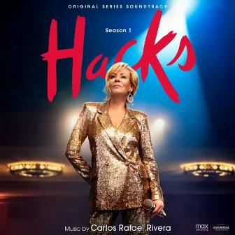 Hacks: Season 1 (Original Series Soundtrack) by Carlos Rafael Rivera