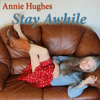 Stay Awhile by Annie Hughes