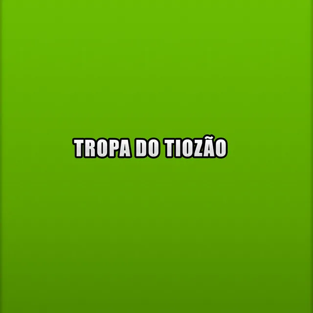 Tropa do Tiozão