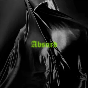 Absurd by XVIII