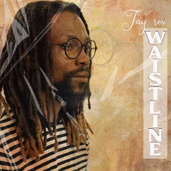 Waistline by Jay Rox