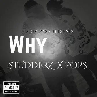 WHY by Pops