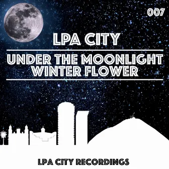 Under the Moonlight by LPA City