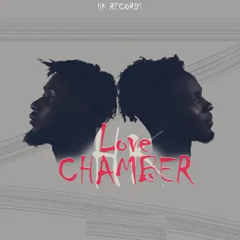 Love Chamber by HK