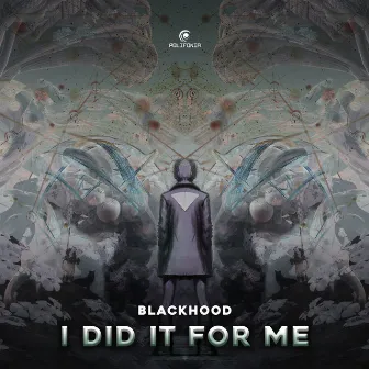 I Did It for Me by BlackHood