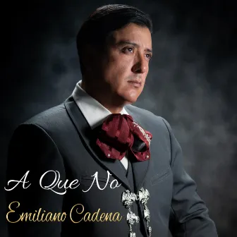 A Que No by Emiliano Cadena