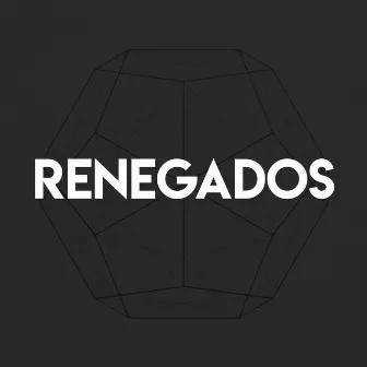 Renegados by Harlem Spartan