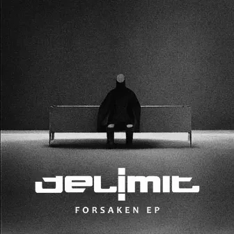 Forsaken EP by Delimit