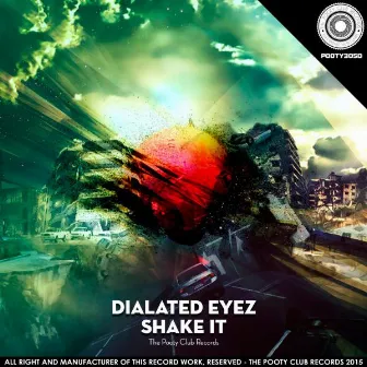 Shake It by Dialated Eyez