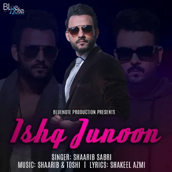 Ishq Junoon by Sharib Sabri