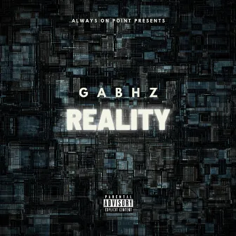 Reality by Gabhz