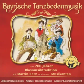 Bayrische Tanzbodenmusik by Allgäuer Bauernmusik