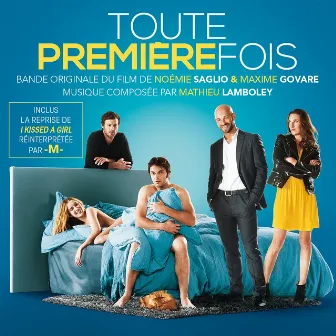 Toute première fois by Mathieu Lamboley