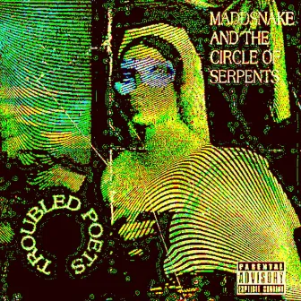 Troubled Poets (tallybandsouljahsfreemaddsnake) by maddsnake and the circle of serpents