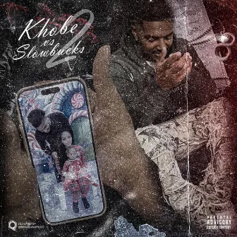 Khobe Vs. SlowBucks 2 by SYB Slowbucks