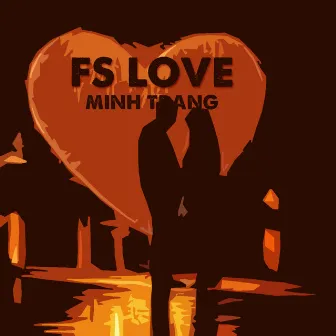 Fs Love by Minh Trang