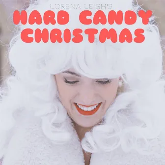 Hard Candy Christmas by Lorena Leigh