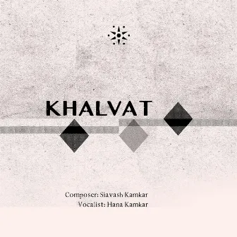 Khalvat by Hana Kamkar