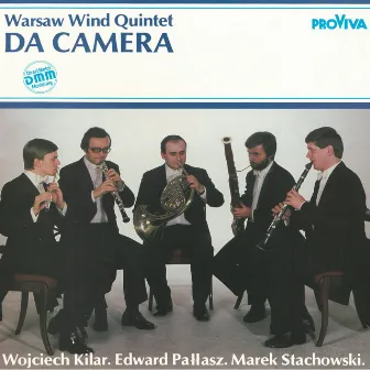 Warsaw Wind Quintet - Da Camera by Warsaw Wind Quintet