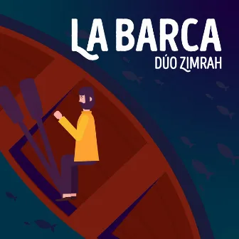 La Barca by Dúo Zimrah