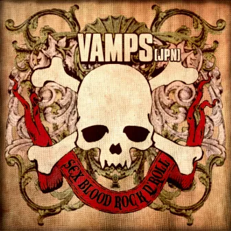 SEX BLOOD ROCK N’ ROLL by VAMPS