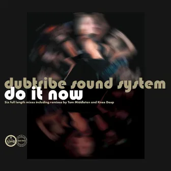 Do It Now by Dubtribe Sound System