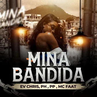 Mina Bandida by DA MATA