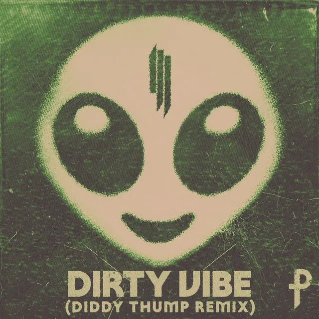 Dirty Vibe - Diddy Thump Remix