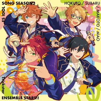 Trickstar「Finder Girl」ENSEMBLE STARS!! ES idol song season2 by Trickstar/氷鷹北斗(CV.前野智昭)、明星スバル(CV.柿原徹也)、遊木 真(CV.森久保祥太郎)、衣更真緒(CV.梶 裕貴)