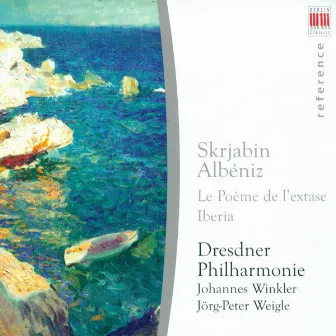 Alexander Scriabin: Poeme de l'extase / Isaac Albeniz: Iberia, Book 1 by Jörg-Peter Weigle