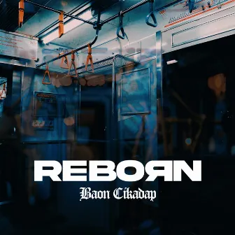 Reborn by Baon Cikadap