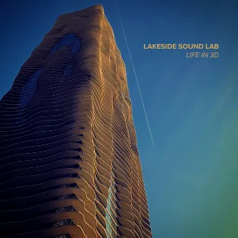 Life in 3D by Lakeside Sound Lab