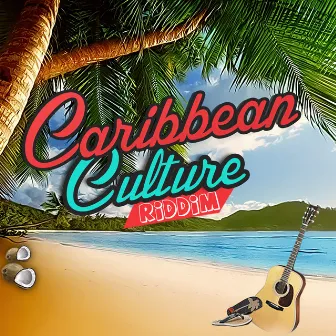 Caribbbean Culture Riddim by Glenn Ricks