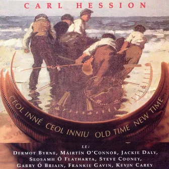 Ceol Inné Ceol Inniu (Old Time New Time) by Carl Hession