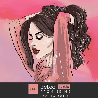 Promise Me (Matto Remix) by BeLeo