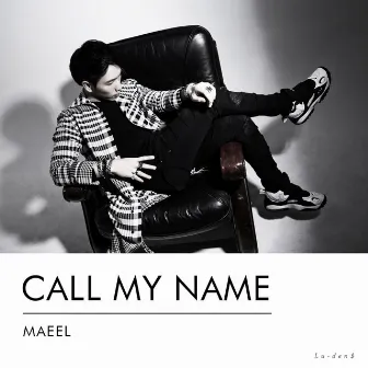 Call My Name by Maeel