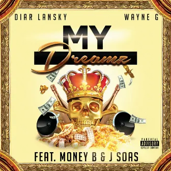 My Dreamz by Wayne G