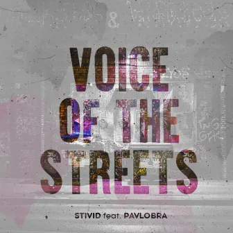 Voice of the Streets by Stivid