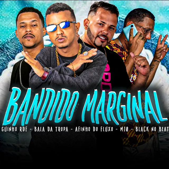 Bandido Marginal (feat. Black no Beat & M10)