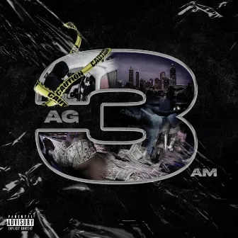 AG3AM by Da Real AG