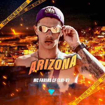 Arizona by MC FARIAS CF