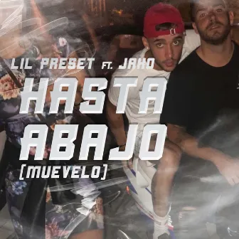 Hasta Abajo (Muévelo) by Lil Preset