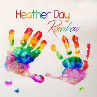 Rainbow by Heather Day