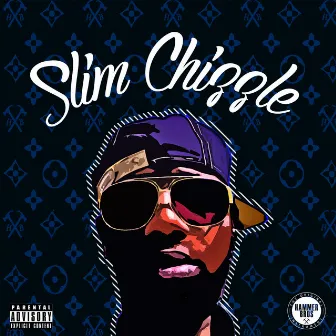 Slim Chizzle by Hammer Brothers