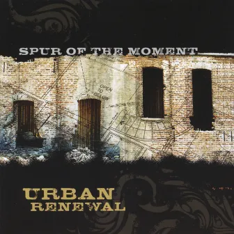 Urban Renewal by Spur Of The Moment