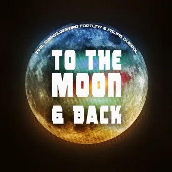 To The Moon & Back by Phil Daras